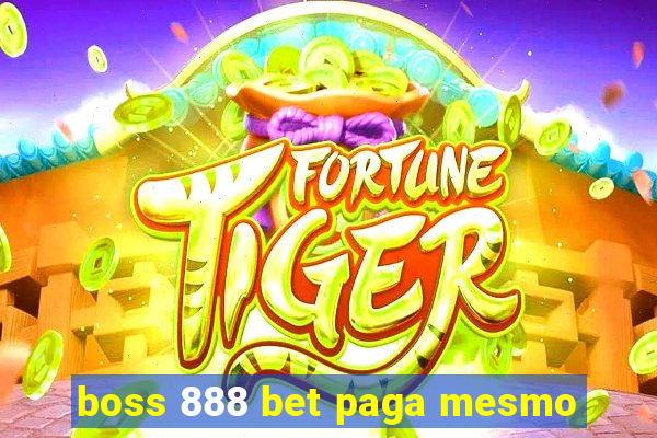 boss 888 bet paga mesmo